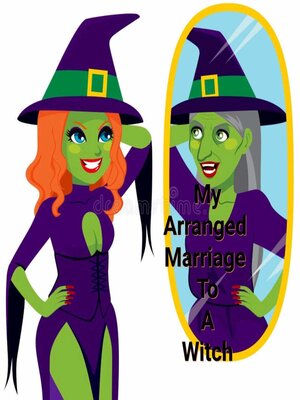 cover image of My Arranged Marriage to a Witch